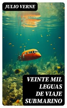 20.000 leguas de viaje submarino, Julio Verne