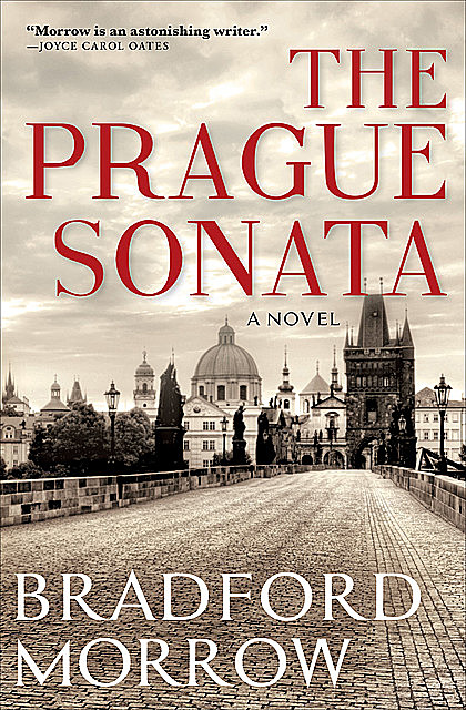 The Prague Sonata, Bradford Morrow