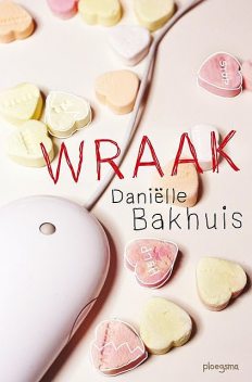 Wraak, Danielle Bakhuis