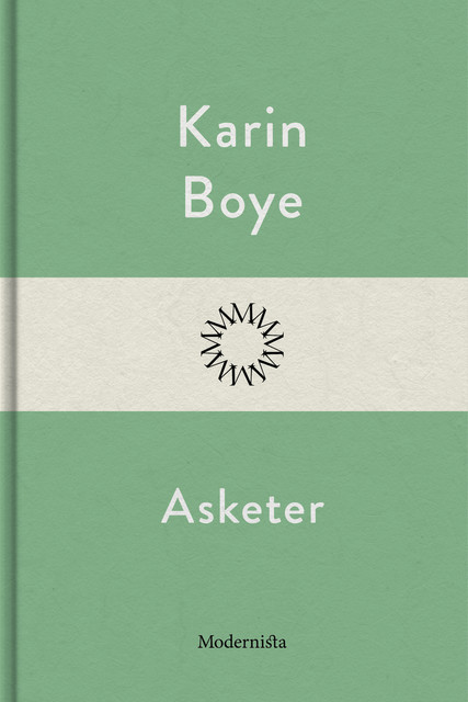 Asketer, Karin Boye