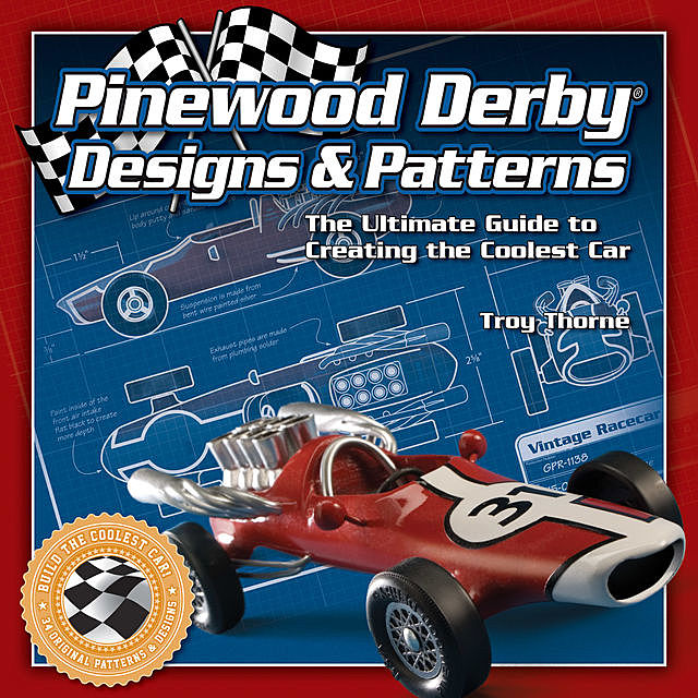 Pinewood Derby Designs & Patterns, Troy Thorne