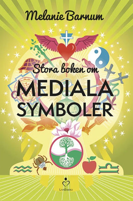 Stora boken om mediala symboler, Melanie Barnum