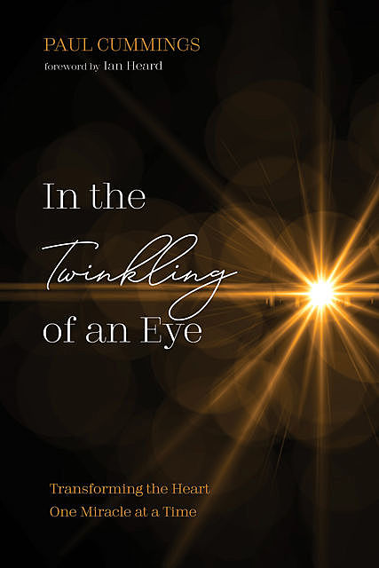 In the Twinkling of an Eye, Paul Cummings