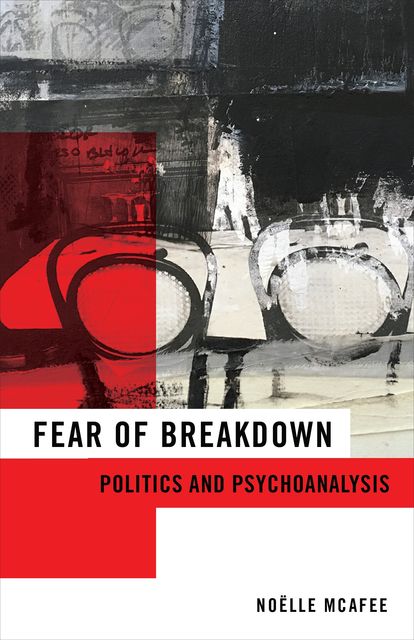 Fear of Breakdown, Noelle McAfee