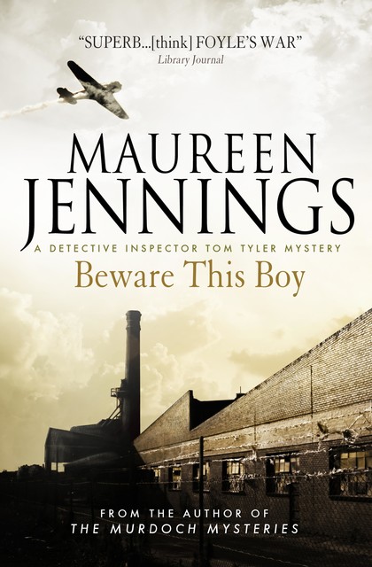 Beware This Boy, Maureen Jennings