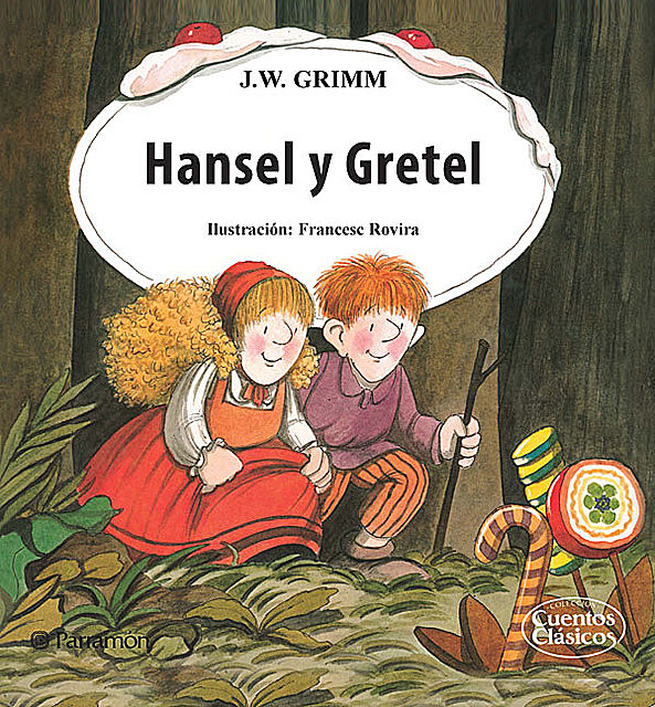 Hansel y Gretel, Wilhelm Grimm, Jacob Grimm