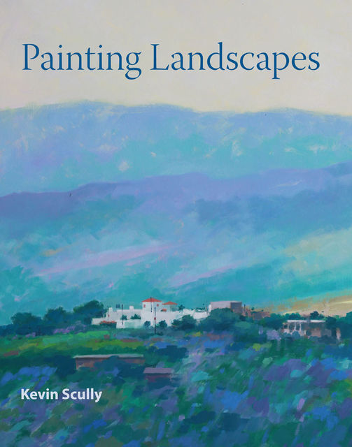 Painting Landscapes, Kevin Scully