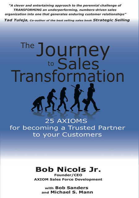 The Journey to Sales Transformation, Michael Mann, Bob Sanders, Robert Nicols Jr.