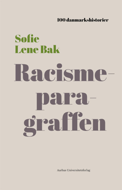 Racismeparagraffen, Sofie Lene Bak