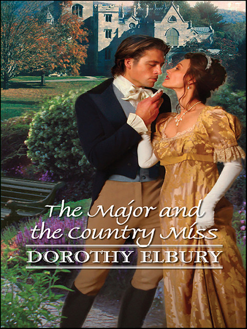 The Major and the Country Miss, Dorothy Elbury