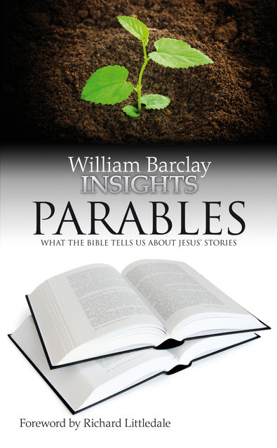 Insights: Parables, William Barclay