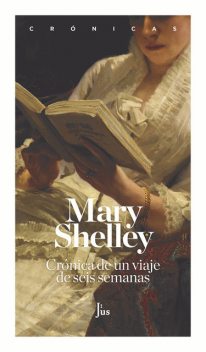 Crónica de un viaje de seis semanas, Mary Shelley
