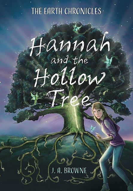 Hannah and the Hollow Tree, J.A. Browne