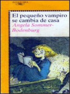 El Pequeño Vampiro Se Cambia De Casa, Angela Sommer Bodenburg