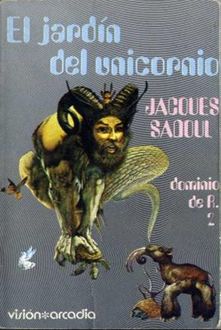 El Jardín Del Unicornio, Jacques Sadoul