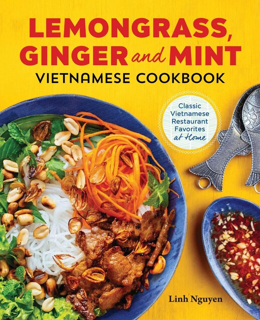 Lemongrass and Mint Vietnamese Cookbook, Linh Nguyen