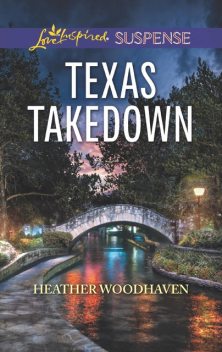 Texas Takedown, Heather Woodhaven