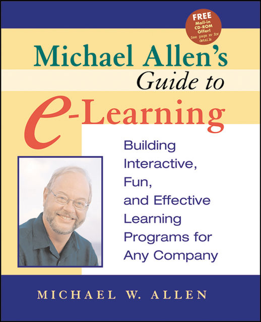 Michael Allen's Guide to E-Learning, Michael Allen