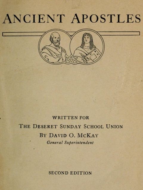 Ancient Apostles, David O. McKay