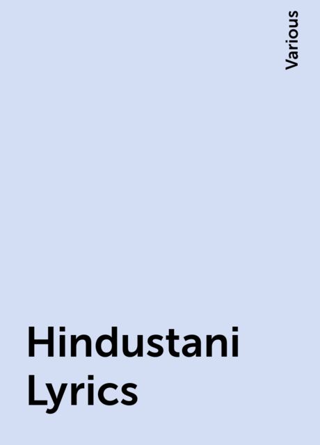 Hindustani Lyrics, Various