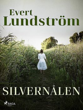 Silvernålen, Evert Lundström