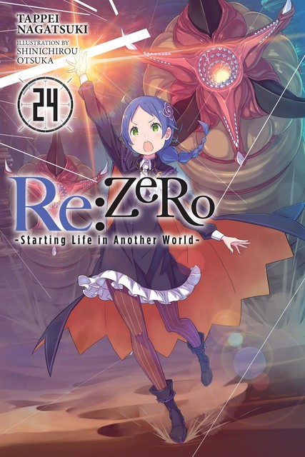 Re:ZERO -Starting Life in Another World-, Vol. 24, Tappei Nagatsuki, Shinichirou Otsuka