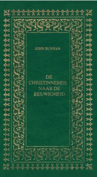De Christinnereis naar de eeuwigheid, John Bunyan