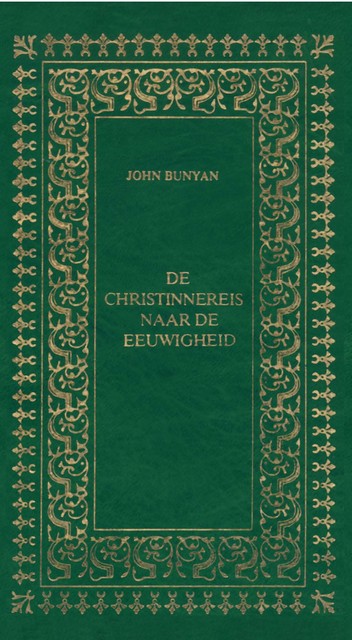 De Christinnereis naar de eeuwigheid, John Bunyan