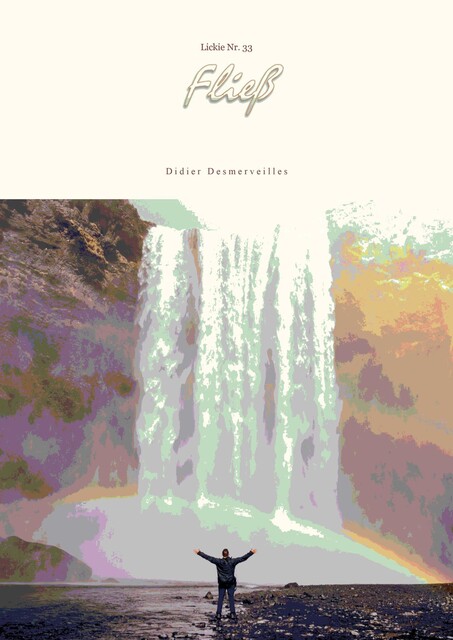 Fließ, Didier Desmerveilles