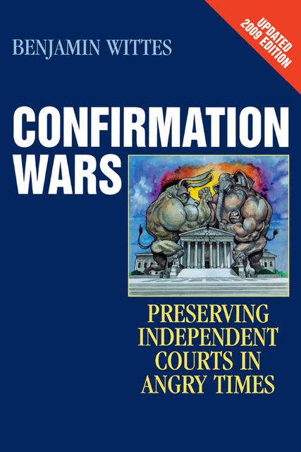 Confirmation Wars, Benjamin Wittes