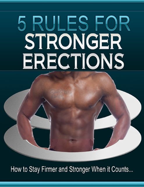 5 Rules for Stronger Erections, Ebook Team
