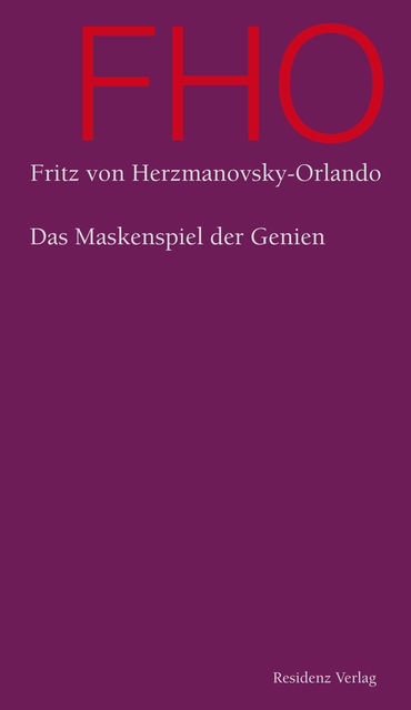 Das Maskenspiel der Genien, Fritz von Herzmanovsky-Orlando