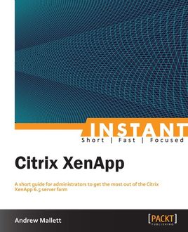 Instant Citrix XenApp, Andrew Mallett