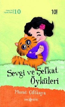 Sevgi ve Şefkat Öyküleri, Murat Çiftkaya
