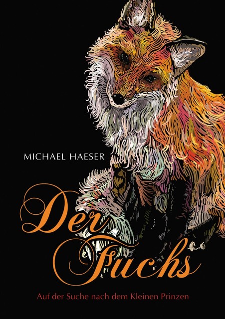 Der Fuchs, Michael Haeser