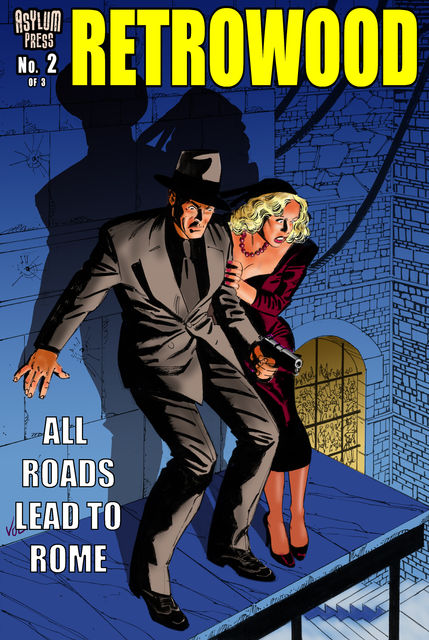 RETROWOOD: ALL ROADS LEAD TO ROME #2 (of 3), Mike Vosburg