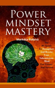 Power mindset mastery, Markéta Fialová