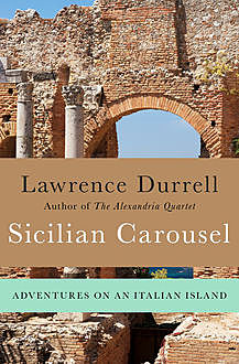 Sicilian Carousel, Lawrence Durrell