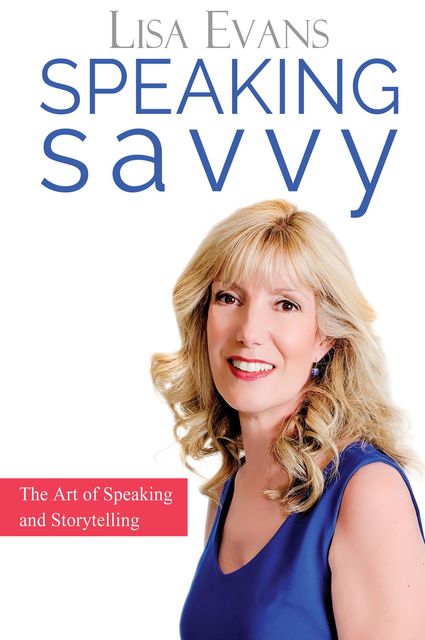 Speaking Savvy, Lisa Evans