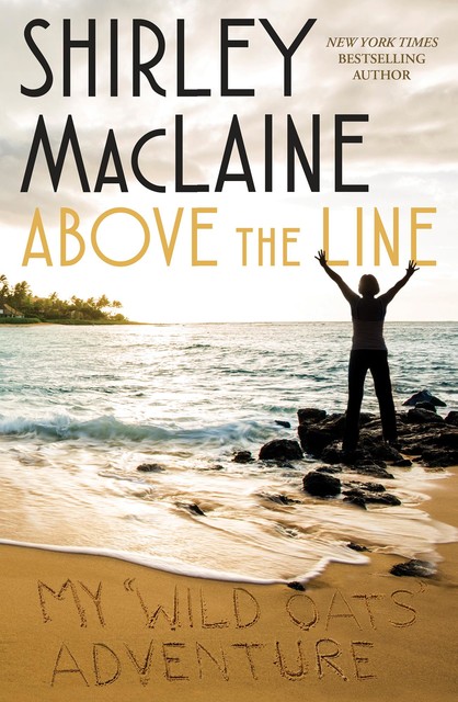 Above the Line, Shirley Maclaine