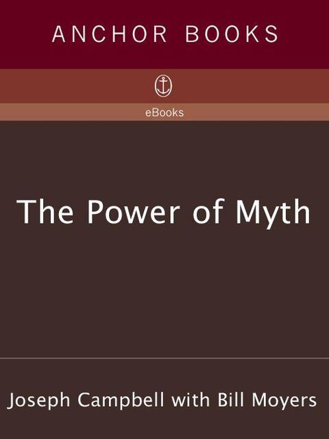 The Power of Myth, Joseph Campbell