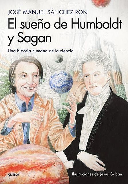 El sueño de Humboldt y Sagan, José Manuel Sánchez Ron