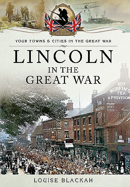 Lincoln in the Great War, Louise Blackah