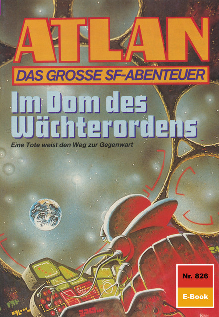 Atlan 826: Im Dom des Wächterordens, H.G. Ewers