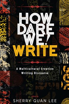 How Dare We! Write, Sherry Quan Lee