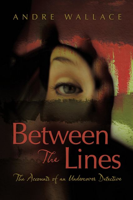 Between The Lines, Andre Wallace