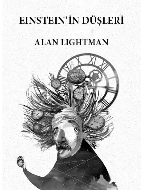 Einstein'ın Düşleri, Alan Lightman