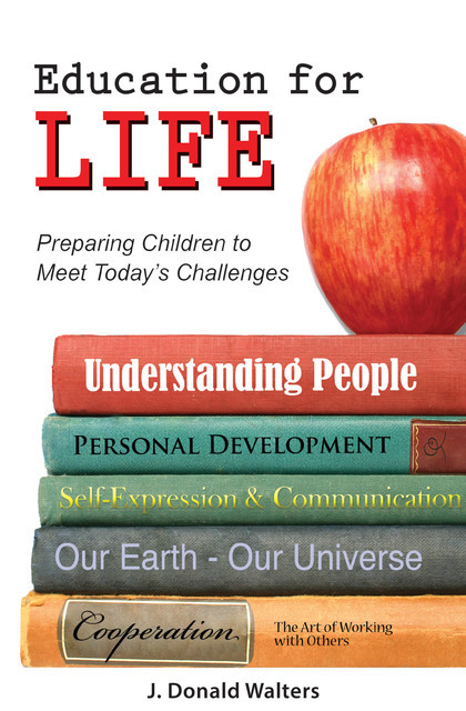 Education for Life, J. Donald Walters