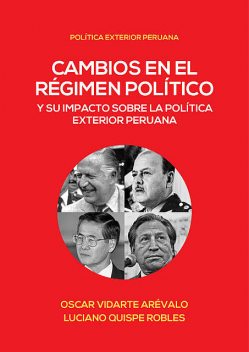 Cambios en el régimen político y su impacto en la política exterior peruana, Óscar Vidarte