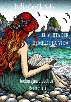 El vertader ritme de la vida, Lydia Carrillo Solís